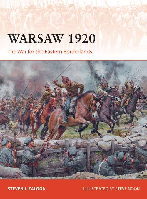 Book cover of Warsaw 1920: The War for the Eastern Borderlands (Campaign #349)