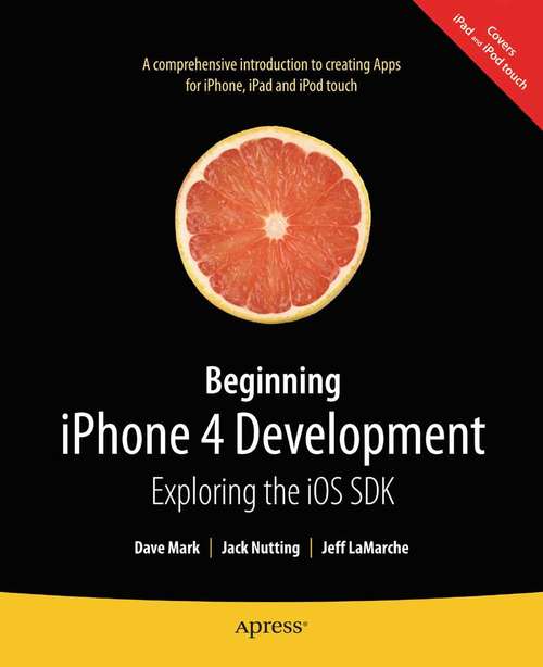 Book cover of Beginning iPhone 4 Development: Exploring the iOS SDK (1st ed.)