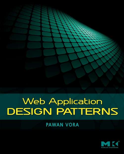Book cover of Web Application Design Patterns (Interactive Technologies)