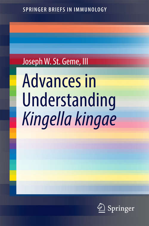 Book cover of Advances in Understanding Kingella kingae (1st ed. 2016) (SpringerBriefs in Immunology)