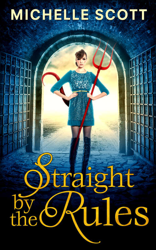 Book cover of Straight By The Rules: Book Three In The Lilith Straight Series (ePub edition) (Lilith Straight series #3)