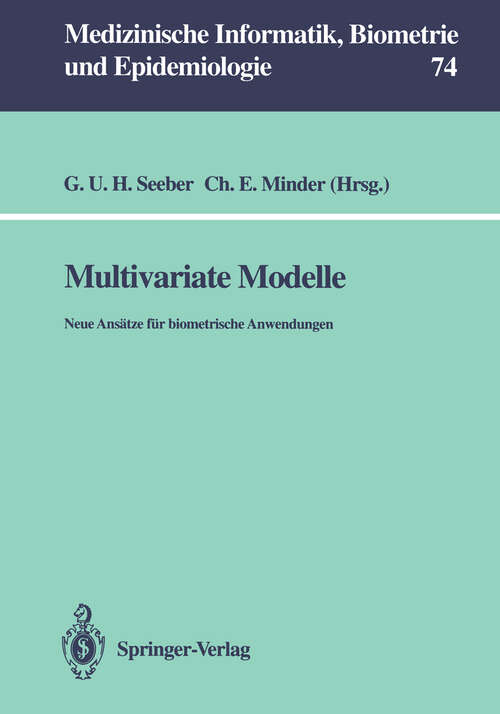 Book cover of Multivariate Modelle: Neue Ansätze für biometrische Anwendungen (1991) (Medizinische Informatik, Biometrie und Epidemiologie #74)