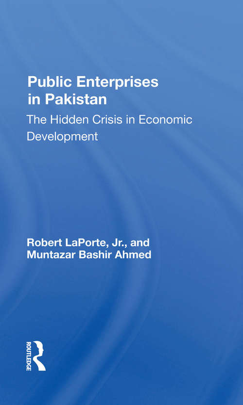 Book cover of Public Enterprises In Pakistan: The Hidden Crisis In Economic Development