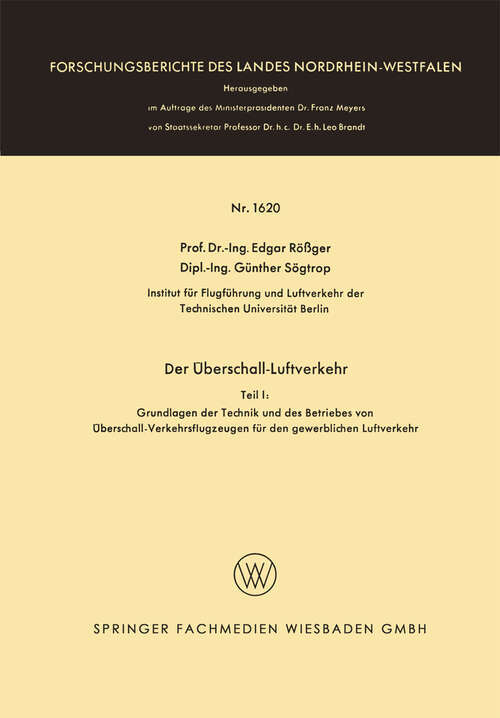 Book cover of Der Überschall-Luftverkehr: Grundlangen der Technik und des Betriebes von Überschall-Verkehrsflugzeugen für den gewerblichen Luftverkehr (1966) (Forschungsberichte des Landes Nordrhein-Westfalen)