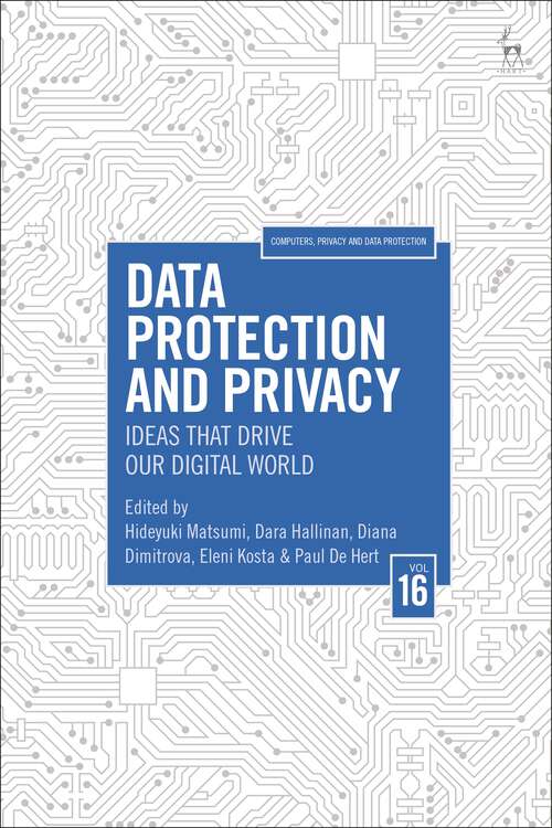 Book cover of Data Protection and Privacy, Volume 16: Ideas That Drive Our Digital World (Computers, Privacy and Data Protection)