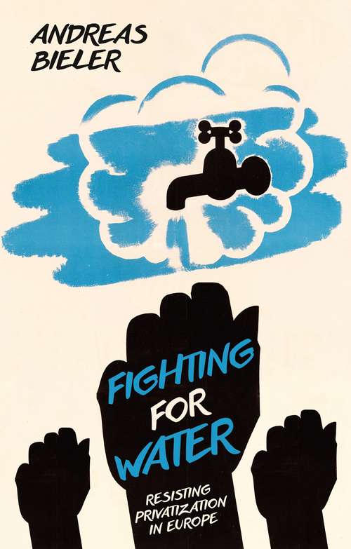 Book cover of Fighting for Water: Resisting Privatization in Europe