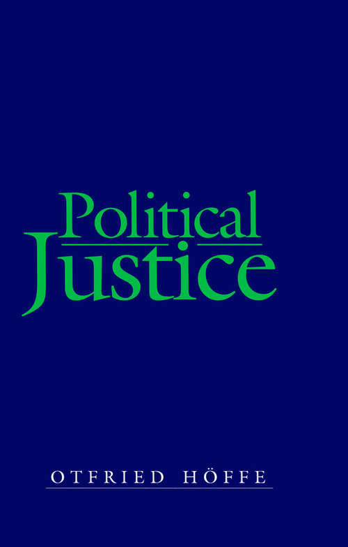 Book cover of Political Justice: Foundations for a Critical Philosophy of Law and the State