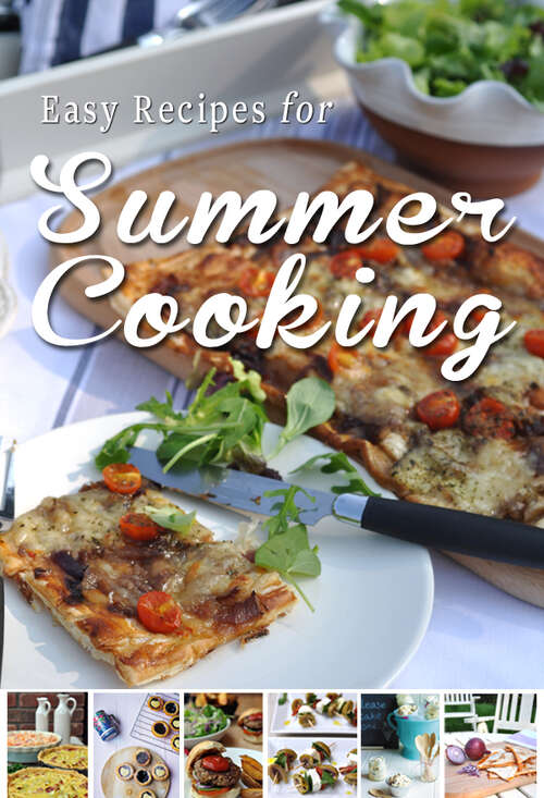 Book cover of Easy Recipes for Summer Cooking: A short collection of receipes from Donal Skehan, Sheila Kiely and Rosanne Hewitt-Cromwell