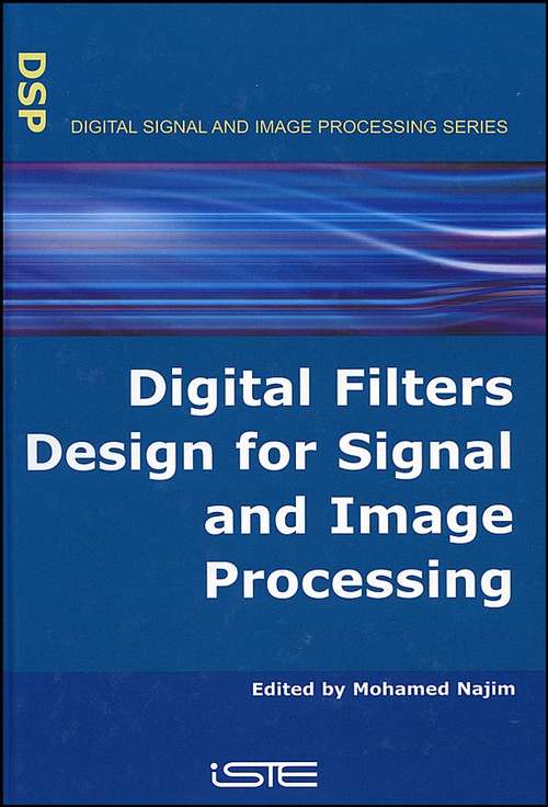 Book cover of Digital Filters Design for Signal and Image Processing