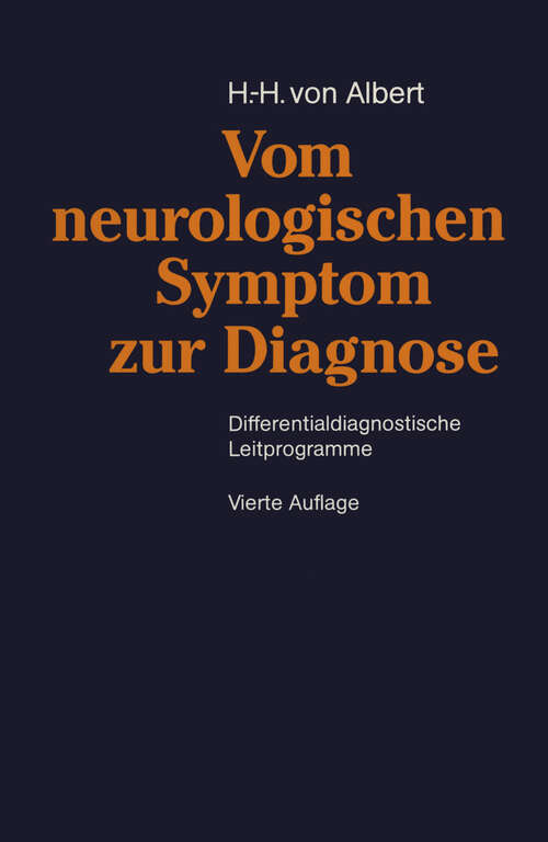 Book cover of Vom neurologischen Symptom zur Diagnose: Differentialdiagnostische Leitprogramme (4. Aufl. 1992)