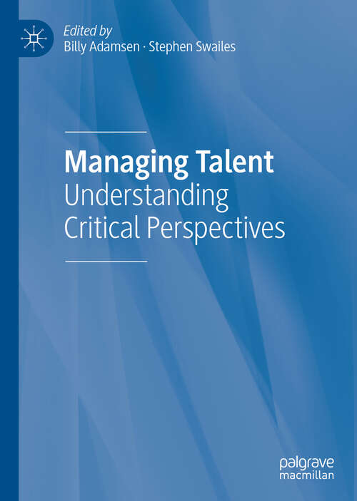 Book cover of Managing Talent: Understanding Critical Perspectives (1st ed. 2019)