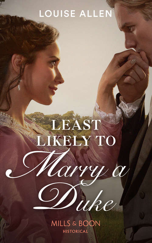 Book cover of Least Likely To Marry A Duke (ePub edition) (Liberated Ladies #1)