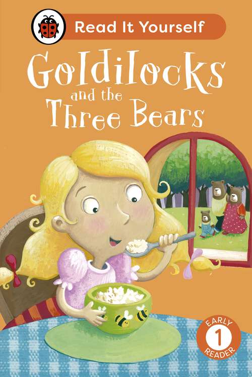 Book cover of Goldilocks and the Three Bears: Read It Yourself - Level 1 Early Reader (Read It Yourself)