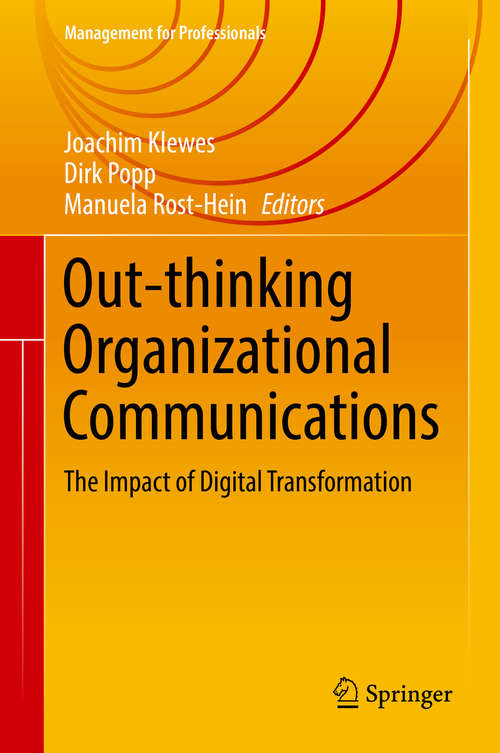 Book cover of Out-thinking Organizational Communications: The Impact of Digital Transformation (Management for Professionals)