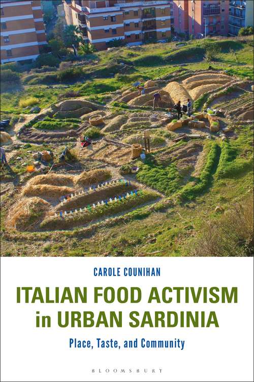 Book cover of Italian Food Activism in Urban Sardinia: Place, Taste, and Community