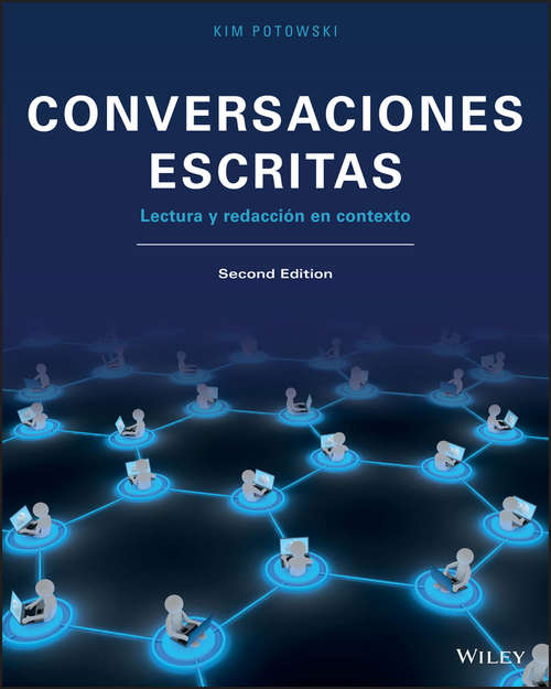 Book cover of Conversaciones escritas: Lectura y redacci&oacute;n en contexto