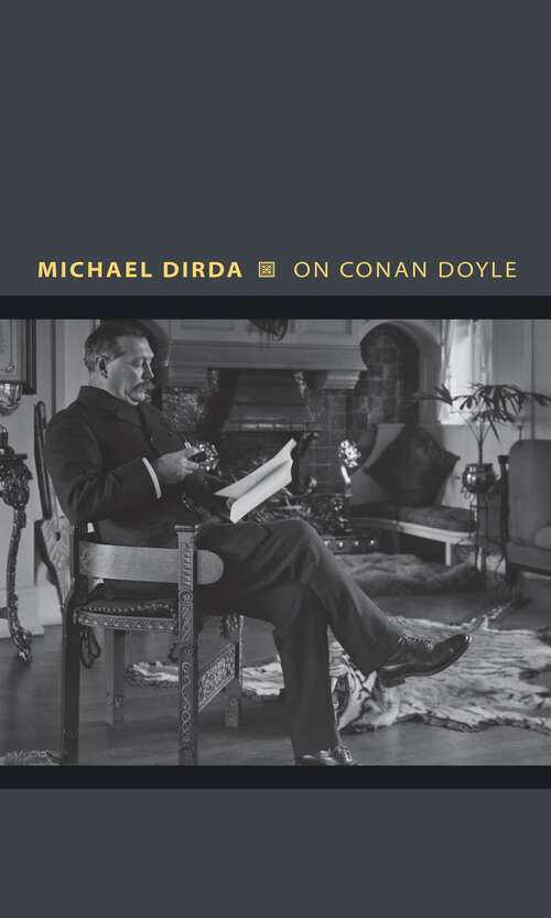 Book cover of On Conan Doyle: Or, The Whole Art of Storytelling (Writers on Writers)