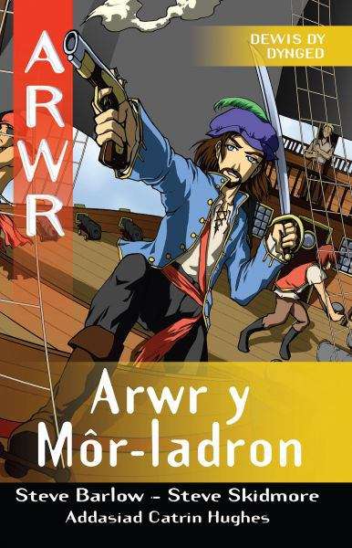 Book cover of Arwr y Môr-ladron (Dewis dy Dynged: (2nd edition))
