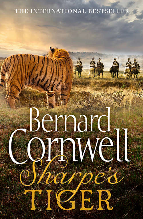 Book cover of Sharpe’s Tiger: The Siege Of Seringapatam 1799 (ePub edition) (The Sharpe Series #1)