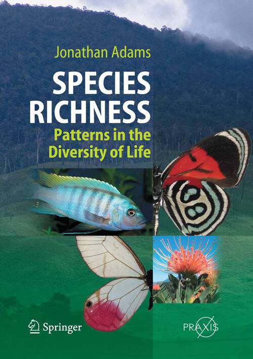 Book cover of Species Richness: Patterns in the Diversity of Life (2009) (Springer Praxis Books)