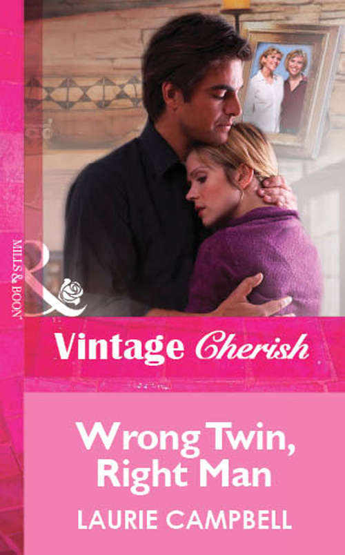 Book cover of Wrong Twin, Right Man (ePub First edition) (Mills And Boon Vintage Cherish Ser.)