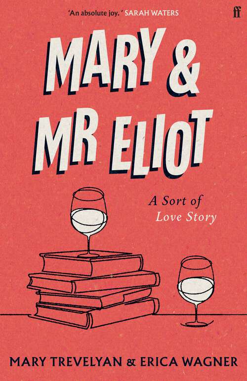 Book cover of Mary and Mr Eliot: A Sort of Love Story (Main)
