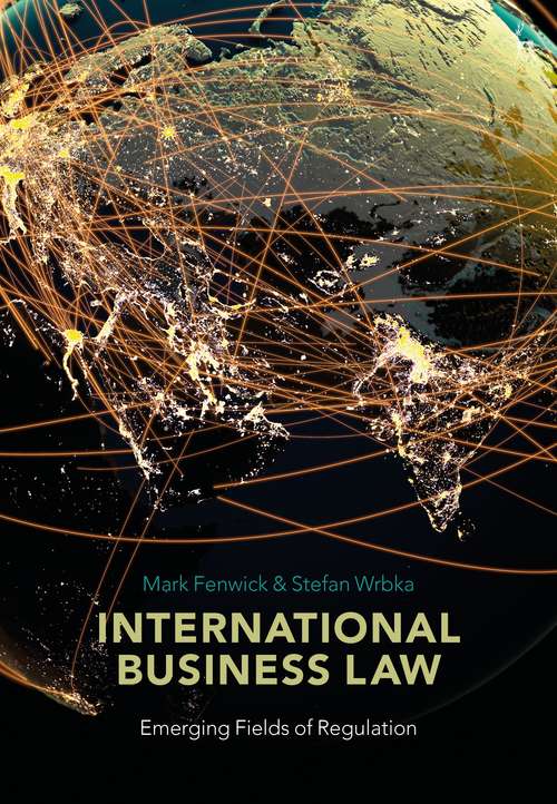Book cover of International Business Law: Emerging Fields of Regulation