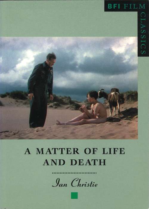 Book cover of A Matter of Life and Death (BFI Film Classics)