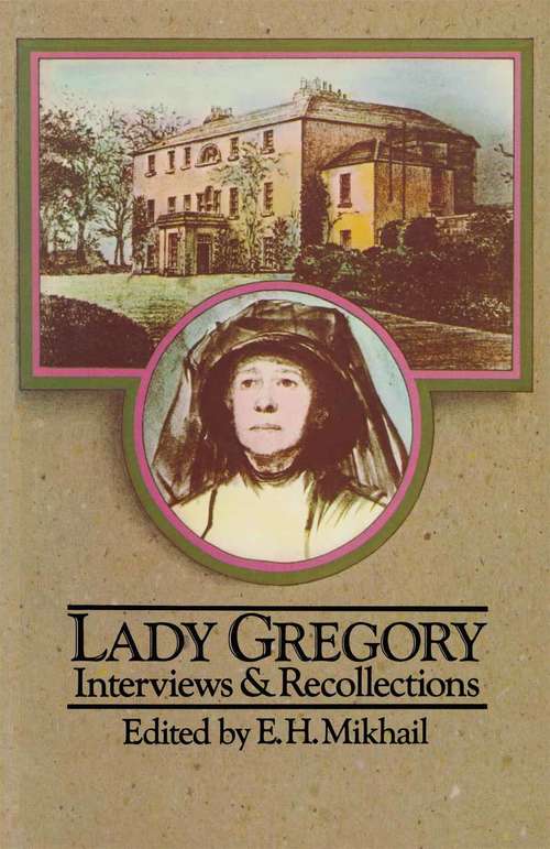 Book cover of Lady Gregory: Interviews and Recollections (1st ed. 1977)