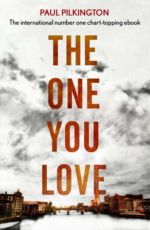 Book cover of The One You Love: Emma Holden Suspense Mystery Trilogy: Book One (Emma Holden Trilogy #1)
