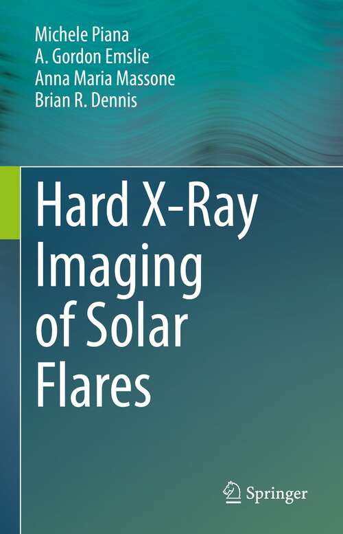 Book cover of Hard X-Ray Imaging of Solar Flares (1st ed. 2022)