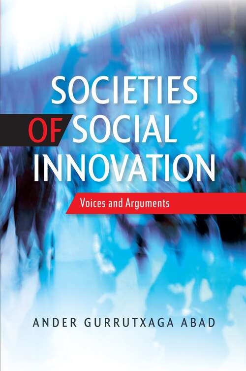 Book cover of Societies of Social Innovation: Voices and Arguments