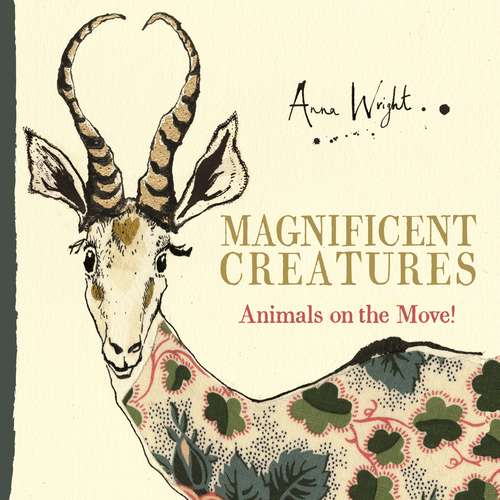 Book cover of Magnificent Creatures: Animals on the Move! (Main)