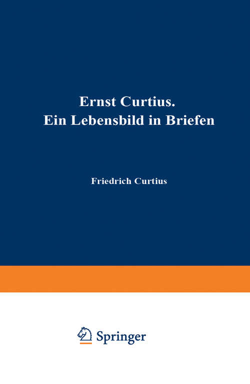 Book cover of Ernst Curtius: Ein Lebensbild in Briefen (1903)