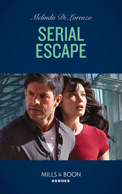 Book cover of Serial Escape (ePub edition) (Mills And Boon Heroes Ser. #8)