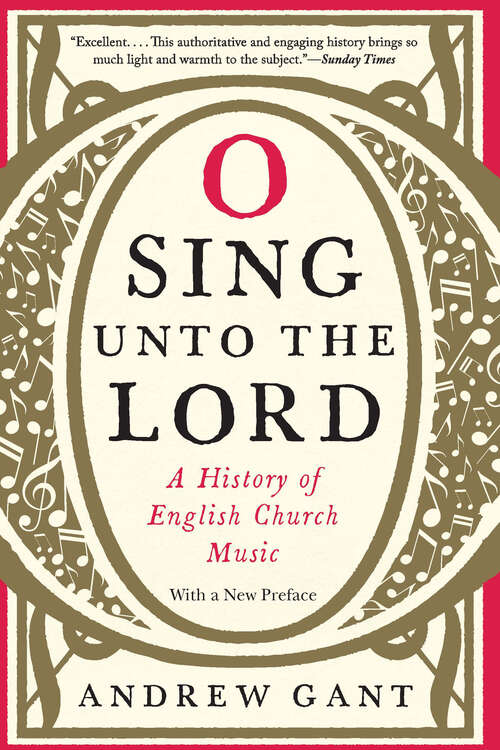 Book cover of O Sing unto the Lord: A History of English Church Music