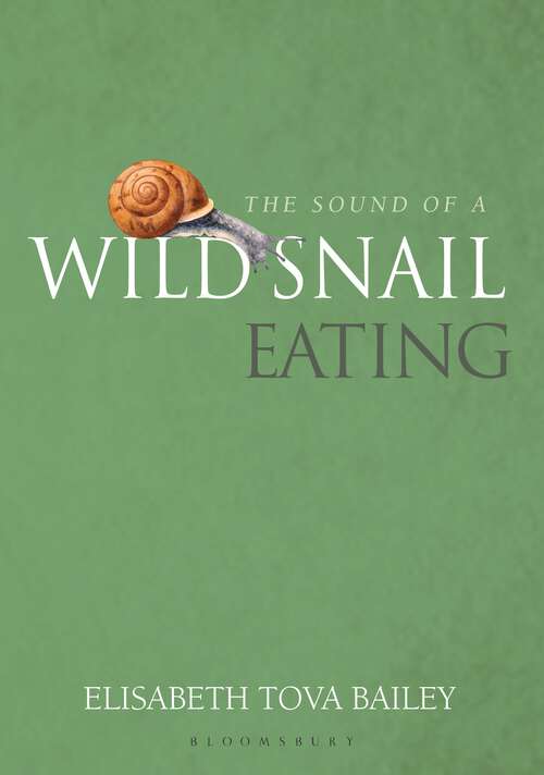 Book cover of The Sound of a Wild Snail Eating