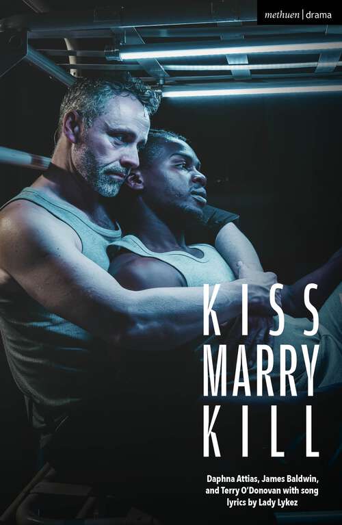 Book cover of Kiss Marry Kill (Modern Plays)