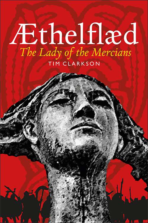 Book cover of Aethelflaed: The Lady of the Mercians
