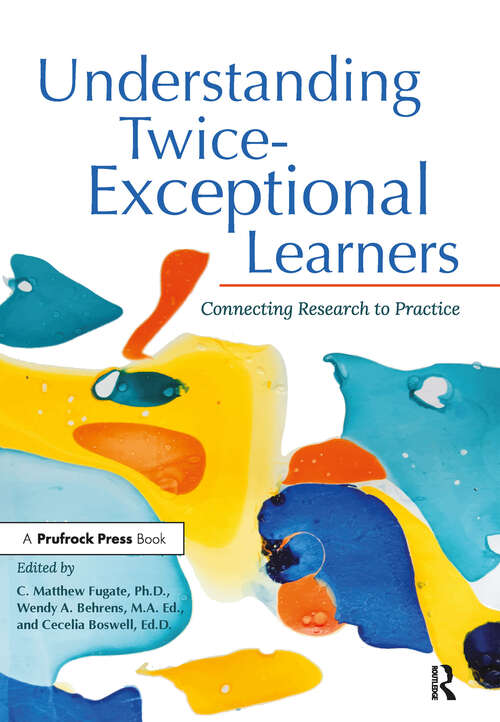 Book cover of Understanding Twice-Exceptional Learners: Connecting Research to Practice