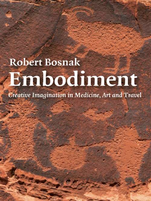 Book cover of Embodiment: Creative Imagination in Medicine, Art and Travel