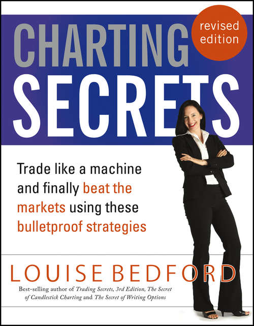 Book cover of Charting Secrets: Trade Like a Machine and Finally Beat the Markets Using These Bulletproof Strategies (2)
