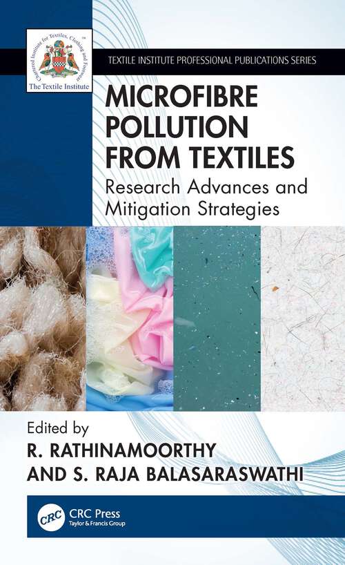 Book cover of Microfibre Pollution from Textiles: Research Advances and Mitigation Strategies (ISSN)