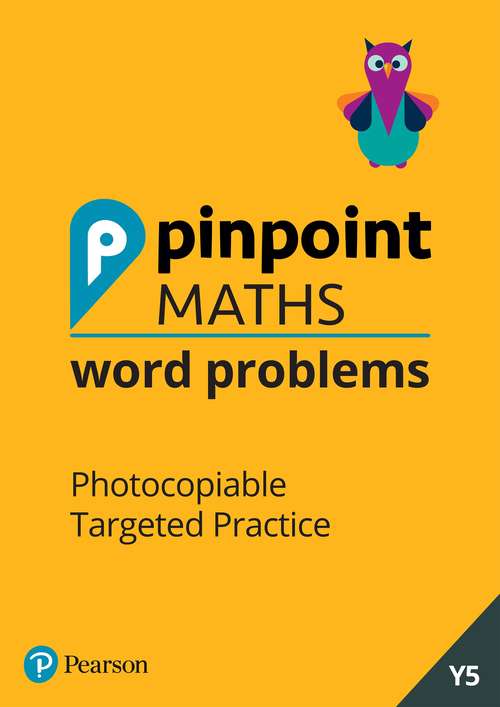 Book cover of Pinpoint Maths Word Problems Year 5 Teacher Book: Photocopiable Targeted Practice (Pinpoint)