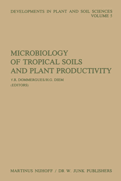 Book cover of Microbiology of Tropical Soils and Plant Productivity (1982) (Developments in Plant and Soil Sciences #5)