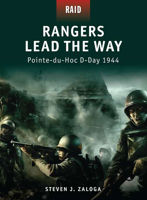 Book cover of Rangers Lead the Way: Pointe-du-Hoc D-Day 1944 (Raid #1)