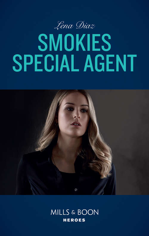 Book cover of Smokies Special Agent: Show Of Force (declan's Defenders) / Smokies Special Agent (the Mighty Mckenzies) (ePub edition) (The Mighty McKenzies #2)