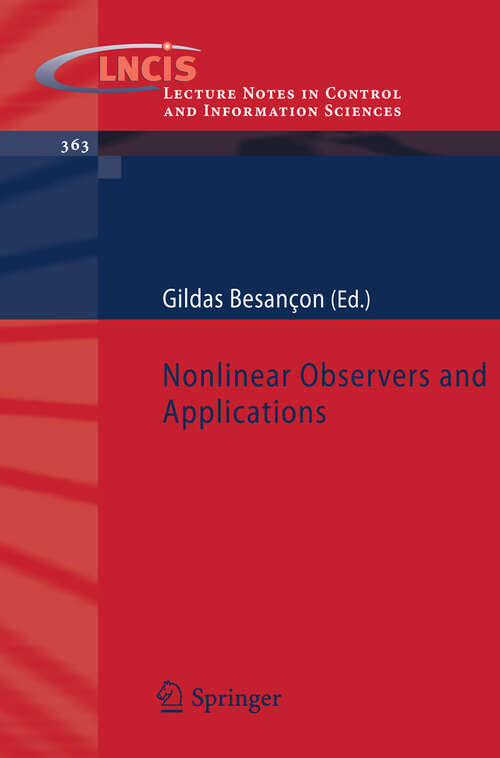 Book cover of Nonlinear Observers and Applications (2007) (Lecture Notes in Control and Information Sciences #363)