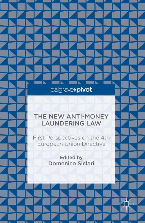 Book cover of The New Anti-Money Laundering Law: First Perspectives on the 4th European Union Directive (1st ed. 2016)