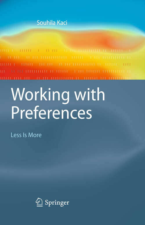 Book cover of Working with Preferences: Less Is More (2011) (Cognitive Technologies)